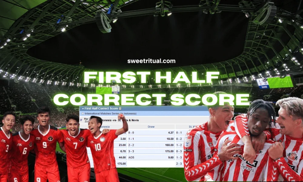 first half correct score